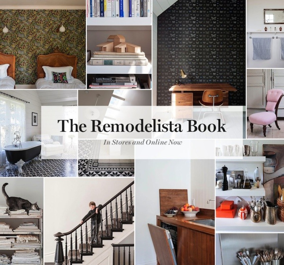 It's Here: The Remodelista Book - Say Daily